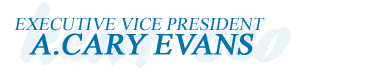Executive VP - A.Cary Evans